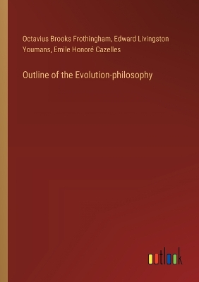 Book cover for Outline of the Evolution-philosophy