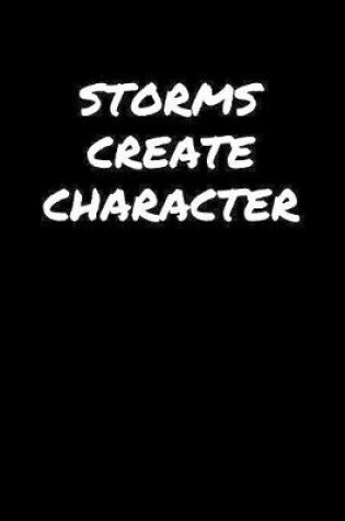 Cover of Storms Create Character