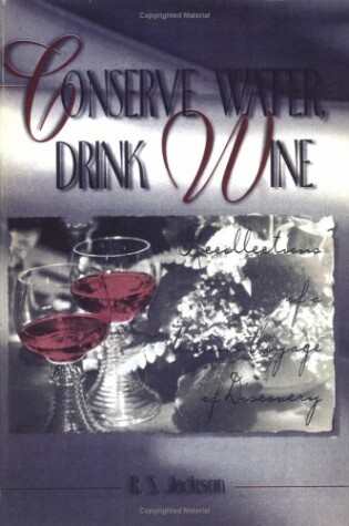 Cover of Conserve Water, Drink Wine