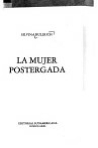 Cover of Mujer Postergada