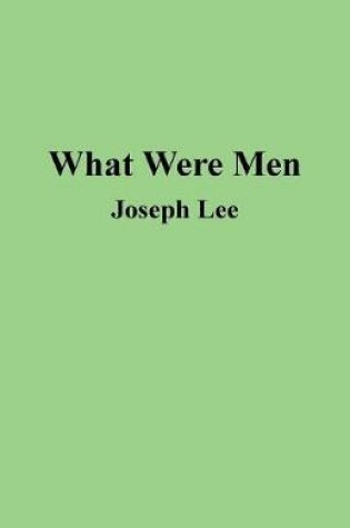 Cover of What Were Men