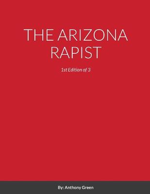 Book cover for The Arizona Rapist