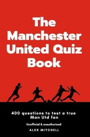 Cover of The Manchester United Quiz Book