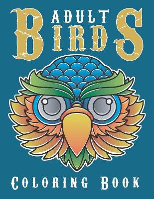 Book cover for Adult birds coloring book