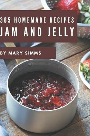 Cover of 365 Homemade Jam and Jelly Recipes