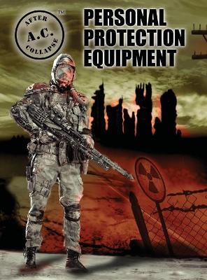 Book cover for A.C. After Collapse Personal Protection Equipment