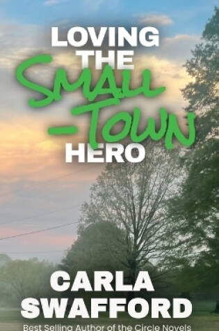 Cover of Loving The Small-Town Hero