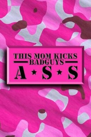 Cover of This Mom Kicks Badguys Ass