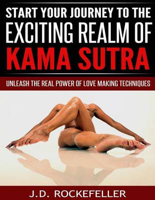 Cover of Start Your Journey to the Exciting Realm of Kama Sutra