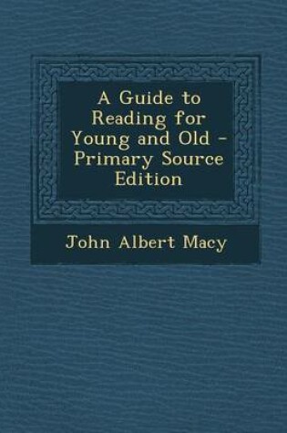 Cover of A Guide to Reading for Young and Old