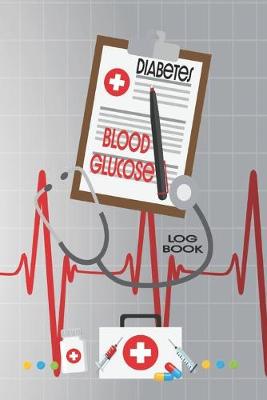 Book cover for Diabetes Blood Glucose Log Book