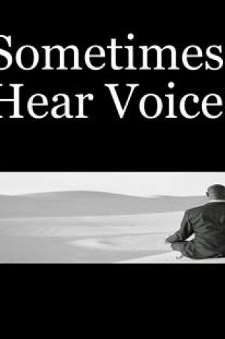 Cover of Sometimes I Hear Voices