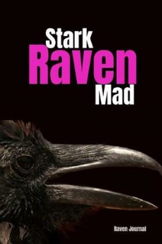Cover of Stark Raven Mad Raven Journal