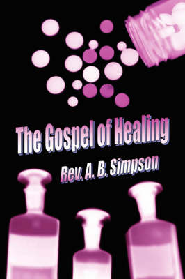Book cover for The Gospel of Healing (Holy Spirit Christian Classics)