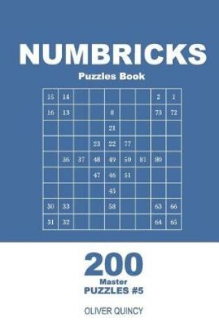 Cover of Numbricks Puzzles Book - 200 Master Puzzles 9x9 (Volume 5)