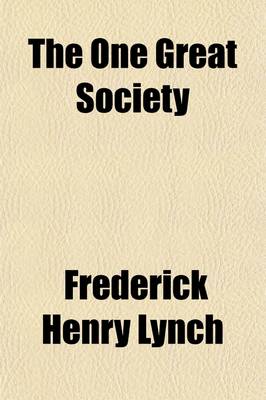 Book cover for The One Great Society; A Book of Recollections