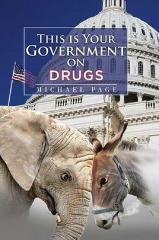Cover of This is Your Government on Drugs
