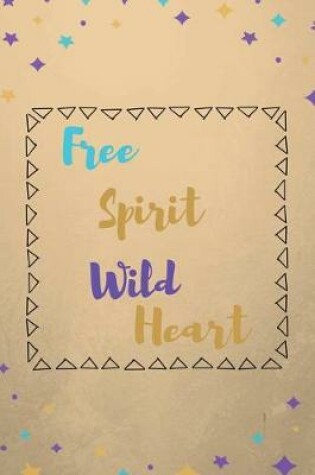 Cover of Free Spirit Wild Heart