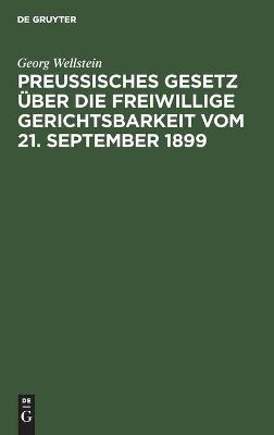 Cover of Preu�isches Gesetz �ber Die Freiwillige Gerichtsbarkeit Vom 21. September 1899