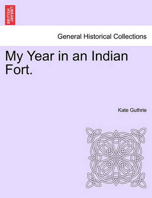 Book cover for My Year in an Indian Fort.