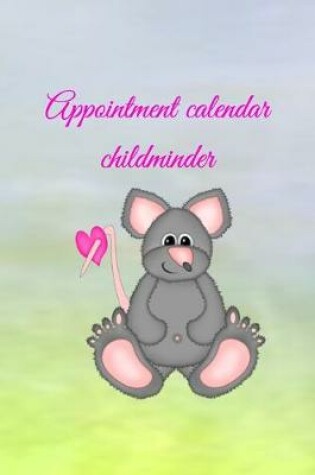 Cover of Appointment calendar childminder