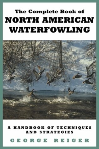 Cover of The Complete Book of North American Waterfowling