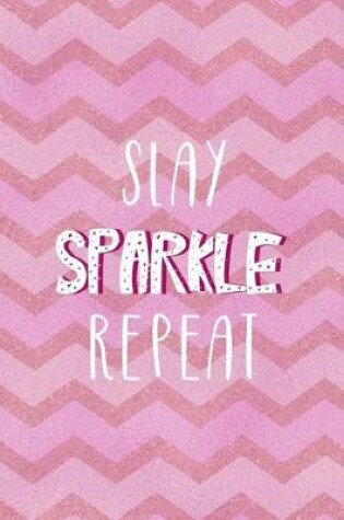 Cover of Slay Sparkle Repeat