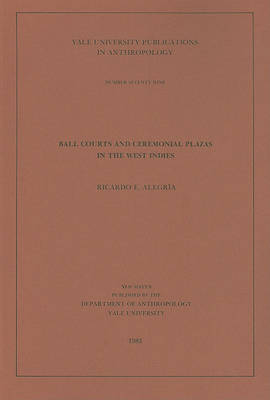 Book cover for Ball Courts and Ceremonial Plazas in the West Indies