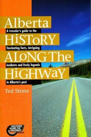 Cover of Alberta History Along the Highway