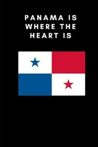 Cover of Panama Is Where the Heart Is