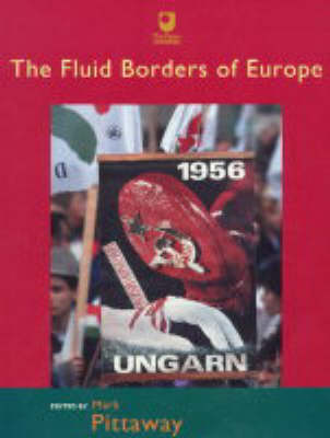 Cover of The Fluid Borders of Europe