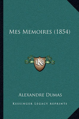 Book cover for Mes Memoires (1854)