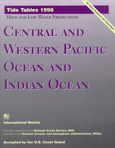 Book cover for Tide Tables 1998: Central and Western Pacific Ocean and Indian Ocean