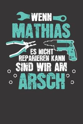 Book cover for Wenn MATHIAS es nicht reparieren kann