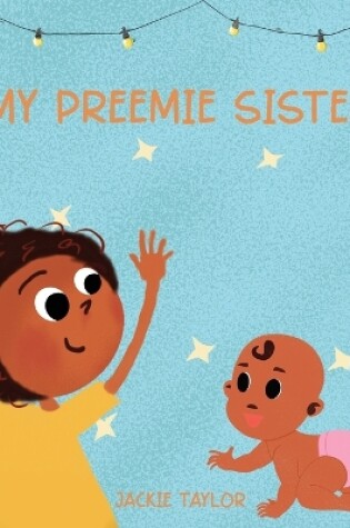 Cover of My Preemie Sister