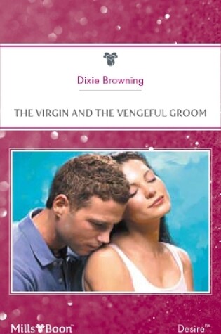 Cover of The Virgin And The Vengeful Groom