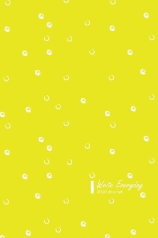 Cover of Write Everyday Lifestyle, Dated 2020 Daily Planner, 365 Days (Full Year Planner), Write-in Journal (Yellow)