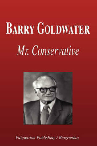 Cover of Barry Goldwater - Mr. Conservative (Biography)