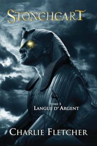 Cover of Stoneheart 3 - Langue D'Argent