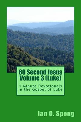 Book cover for 60 Second Jesus Volume 3 (Luke)
