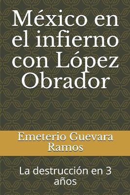 Book cover for México en el infierno con López Obrador