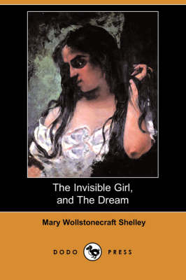 Book cover for The Invisible Girl, and the Dream (Dodo Press)