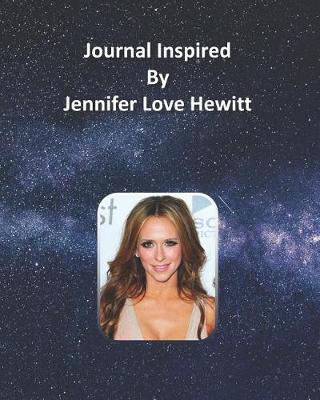 Book cover for Journal Inspired by Jennifer Love Hewitt