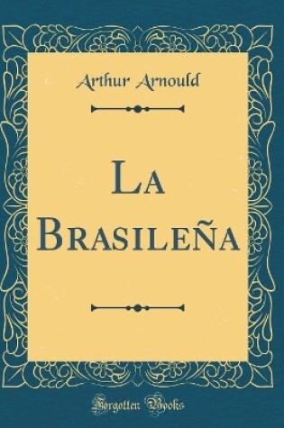 Cover of La Brasileña (Classic Reprint)