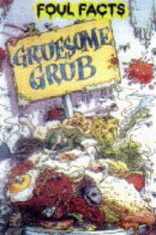 Cover of Gruesome Grub