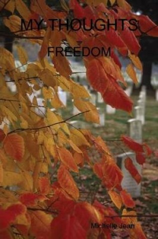 Cover of My Thoughts - Freedom