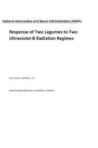 Cover of Response of Two Legumes to Two Ultraviolet-B Radiation Regimes