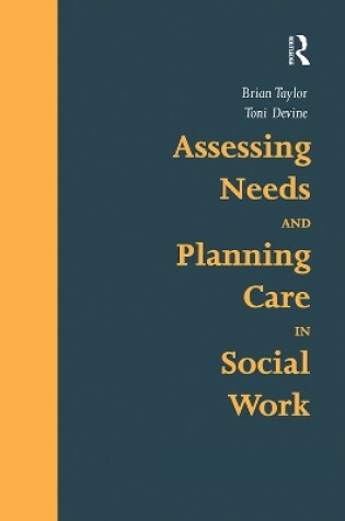 Cover of Assessing Needs and Planning Care in Social Work