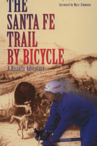 Cover of The Santa Fe Trail by Bicycle