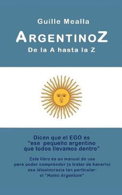 Book cover for ARGENTINOZ de la A hasta la Z